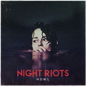 Night Riots - Howl (transparent Red Vinyl)  LP LP